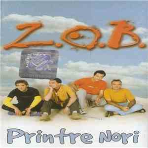 Z.O.B. - Printre Nori album flac
