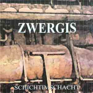 Zwergis - Schicht Im Schacht album flac
