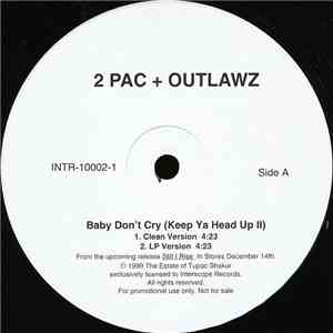 2Pac + The Outlawz - Baby Don't Cry (Keep Ya Head Up II) album flac