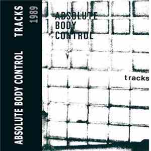 Absolute Body Control - Tracks - 1989 album flac