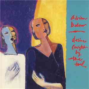 Adrian Belew - Desire Caught By The Tail album flac
