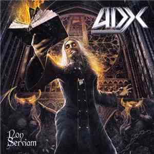 ADX - Non Serviam album flac