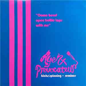 Agent Provocateur - Kicks / Spinning - Remixes album flac