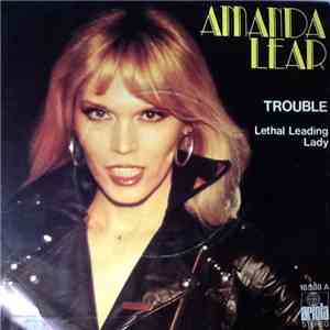 Amanda Lear - Trouble / Lethal Leading Lady album flac