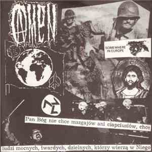 Amen  - Pan Bóg Nie Chce Mazgajów Ani Ciapciusów, Chce Ludzi Mocnych, Twardych, Dzielnych, Którzy Wierzą W Niego album flac