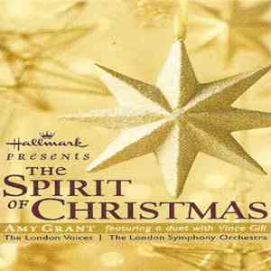 Amy Grant, The London Voices, The London Symphony Orchestra - The Spirit Of Christmas album flac