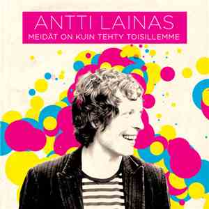 Antti Lainas - Meidät On Kuin Tehty Toisillemme album flac