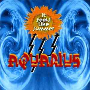 Aquarius  - It Feels Like Summer album flac