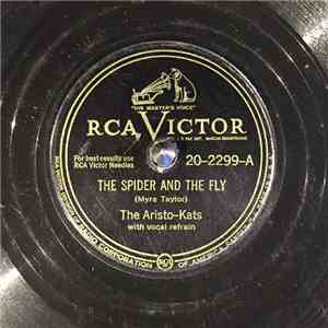 Aristo-Kats, The - The Spider And The Fly / (I Need Ya) Like I Need A Hole In The Head album flac