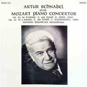 Artur Schnabel plays Mozart - Piano Concertos No. 20 In D Minor, K. 466 – No. 24 In C Minor, K. 491 album flac