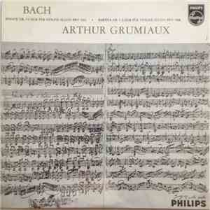 Bach - Arthur Grumiaux - Sonatas And Partitas For Solo Violin - Third Record album flac