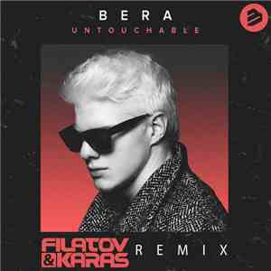 Bera - Untouchable (Filatov & Karas Remix) album flac