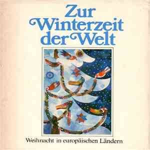 Berliner Domkantorei, Herbert Hildebrandt - Zur Winterzeit Der Welt - Weihnacht In Europäischen Ländern album flac