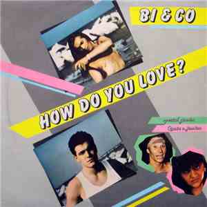 BI & CO - How Do You Love album flac