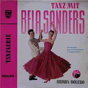 Béla Sanders Und Sein Tanzorchester - Tanz mit Bela Sanders: Rumba-Bolero album flac