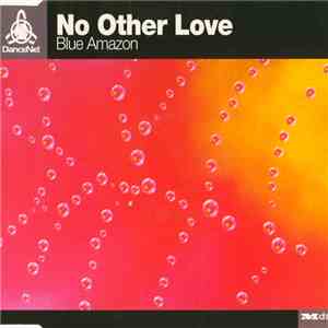 Blue Amazon - No Other Love album flac