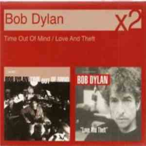 Bob Dylan - Time Out Of Mind / Love And Theft album flac