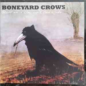Boneyard Crows - Stuff Em If They Can't Take A Joke album flac