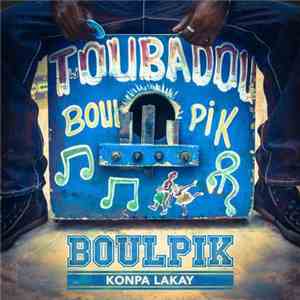 Boulpik - Konpa Lakay album flac