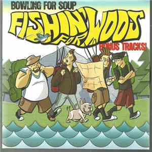 Bowling For Soup - Fishin' for Woos Bonus Tracks! album flac