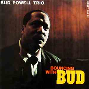 Bud Powell Trio - Bouncing With Bud album flac