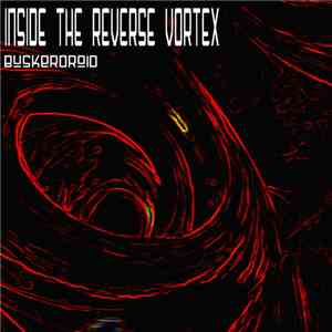 BusKerDroiD - Inside The Reverse Vortex album flac