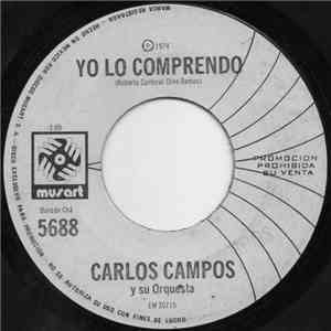 Carlos Campos Y Su Orquesta - Yo Lo Comprendo album flac
