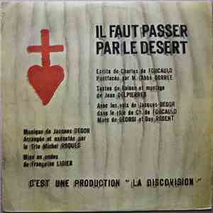 Charles de Foucauld, Jacques Degor, Trio Michel Roques - Il Faut Passer Par Le Désert album flac