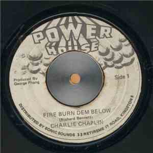 Charlie Chaplin  - Fire Burn Dem Below album flac