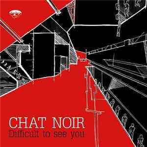 Chat Noir  - Difficult To See You album flac