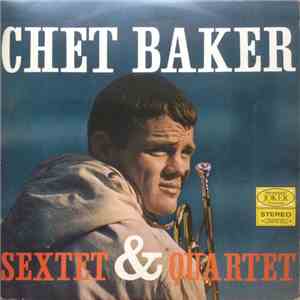 Chet Baker - Sextet & Quartet album flac