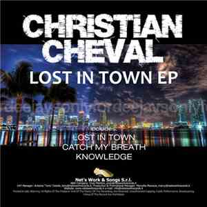 Christian Cheval - Lost In Town EP album flac