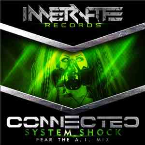 ConnecteD  - System Shock (Fear The A.I. Mix) album flac
