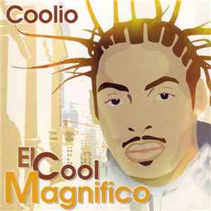 Coolio - El Cool Magnifico album flac