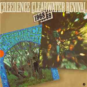Creedence Clearwater Revival - Creedence Clearwater Revival 1968/69 album flac
