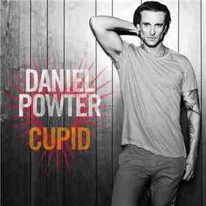 Daniel Powter - Cupid album flac