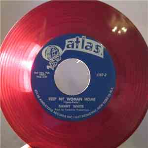 Danny White - I'm Dedicating My Life / Keep My Woman Home album flac