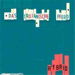Das trojanische Pferd - Hybrid album flac