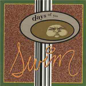 Days Of You - Swim album flac