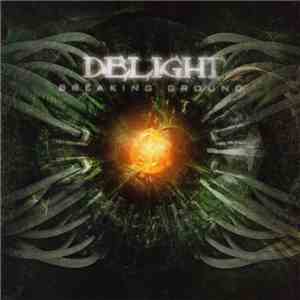 Delight  - Breaking Ground album flac