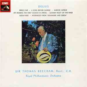 Delius / Beecham / The Royal Philharmonic Orchestra - Brigg Fair, Etc. album flac