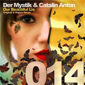 Der Mystik & Catalin Anton - Our Beautiful Lie album flac