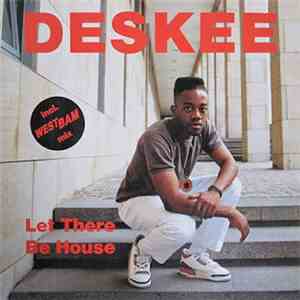 Deskee - Let There Be House album flac