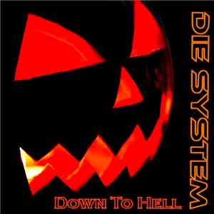 Die System - Down To Hell (Halloween Edition) album flac