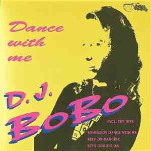 D.J. BoBo - Dance With Me album flac