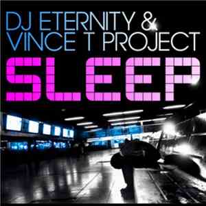 DJ Eternity & Vince T Project - Sleep album flac