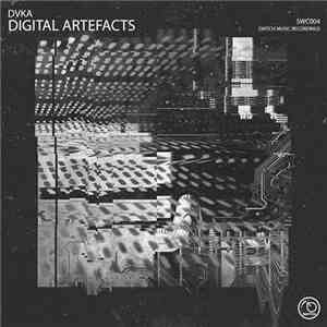 DVKA - Digital Artefacts album flac