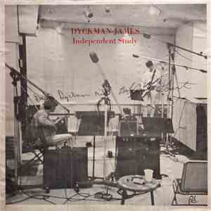 Dyckman - James - Independent Study album flac