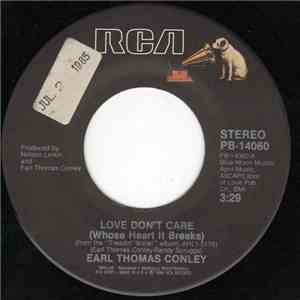Earl Thomas Conley - Love Don't Care (Whose Heart It Breaks) album flac