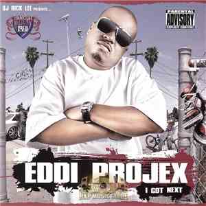 Eddi Projex - I Got Next album flac